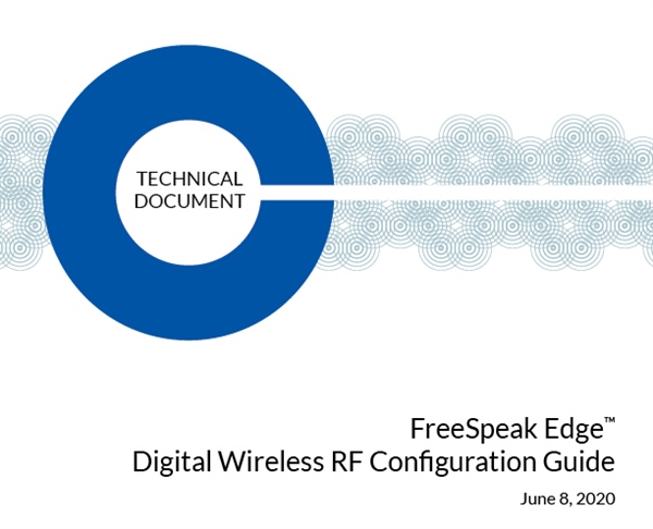 FreeSpeak Edge Digital Wireless RF Configuration Guide