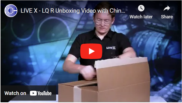 LIVE X - LQ R Unboxing Video with Chinese subtitles