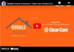 Bubble House Americas + Clear-Com Product Overview