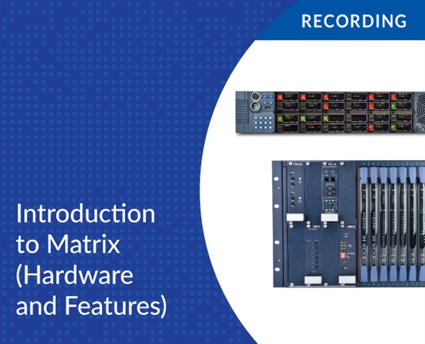 Introduction to Matrix (Hardware and Features)
